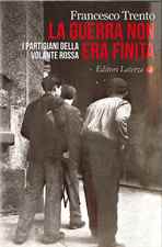 La guerra non era finita: i partigiani della Volante rossa